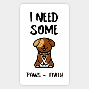 FUNNY Sayings Dog Positive Vibes Magnet